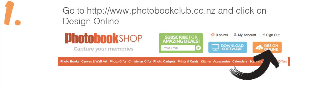 1. Go to www.photobookshop.co.nz and click on Design Online